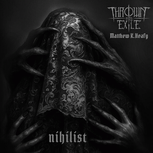 Thrown Into Exile : Nihilist